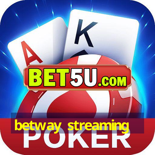 betway streaming