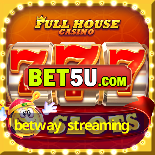 betway streaming