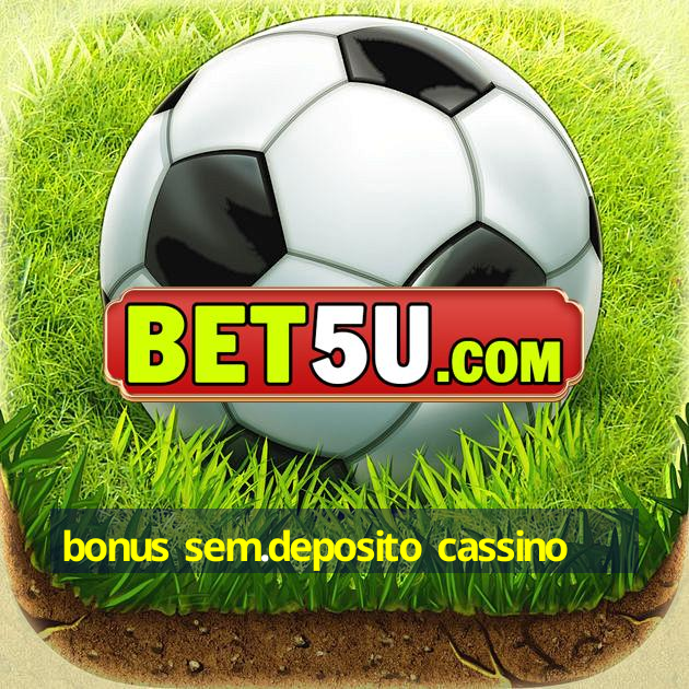 bonus sem.deposito cassino