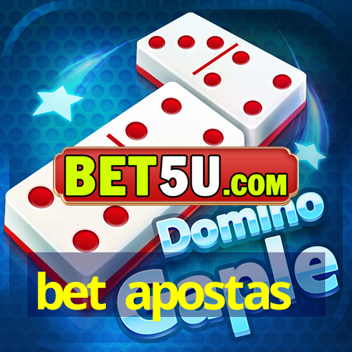 bet apostas